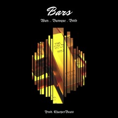 BSTB + Baroque - Bars (Prod. by C. Harper)