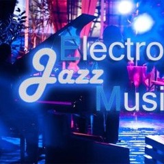 Electro Jazz Music
