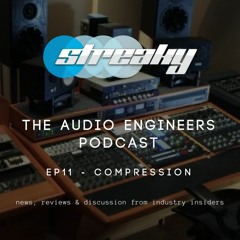 Audio Engineers Podcast EP11 - Compression