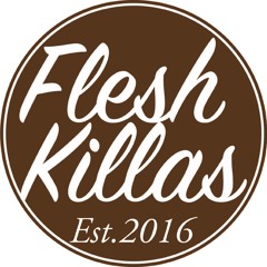 Flesh Killas