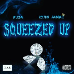 "$queezed Up" Ft King Jamar (prod. Birdie Bands)