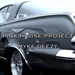 Pink House Project & Myke Deezy  - More Rhythm Than You