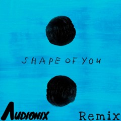 Ed Sheeran - Shape Of You (REMIX)