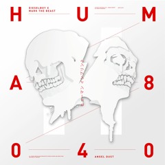 Dieselboy + Mark The Beast - Angel Dust (HUMAN IMPRINT 040) [OUT NOW!]