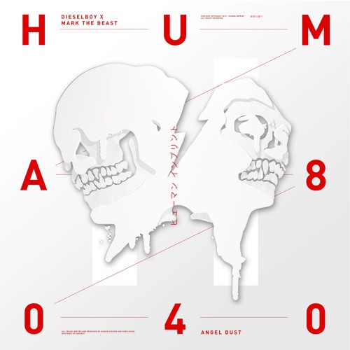 Dieselboy + Mark The Beast - Angel Dust (HUMAN IMPRINT 040) [OUT NOW!]