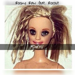 Rocky Raw Feat. RocOut Party Prod By DigitLix