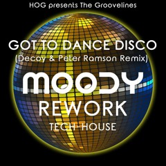 Got To Dance Disco - HOG presents Groovelines / Decoy & Peter Ramson remix (MOODY rework TECH-HOUSE)