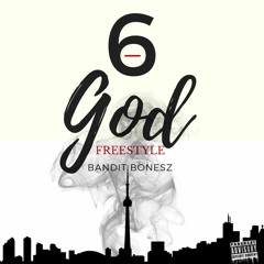 Bandit Bones - 6 God Freestyle