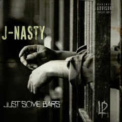J-Nasty - Just Some Bars