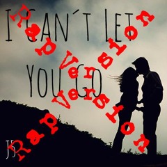J5 - I Can´t Let You Go (Ft.geoanddep)[Rap Version]