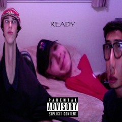 Ready (Conner Sanchez, Rabe Godfong, Dustin Hepting)[Prod.Dustin Hepting]