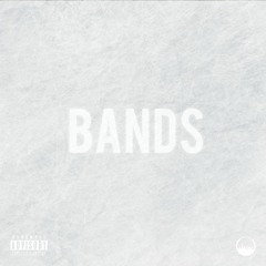 Bands (Prod. Basement)
