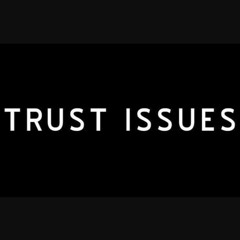 Trust Issues Ft Da$ani Waves