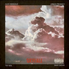 Alex Indigold - Skyfall RELOADED (ft. Tey Sol , Dave Caesar & Urban Prodigy)