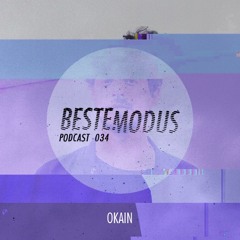 Beste Modus Podcast 34 - Okain