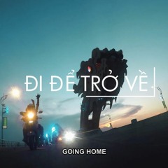 Đi Để Trở Về (Progressive House)- Nguyễn Trung Thiện ft. Thế Phương VBK