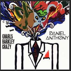 Gnarls Barkley - Crazy (Daniel Anthony Edit) [FREE DOWNLOAD]