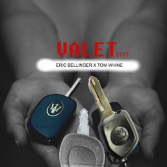 Valet - Eric Bellinger (Tom Wine Edit)*FREE DL*
