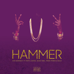 Hammer ft. Moti Cakes, Base One, Pires Pimeh & Bils