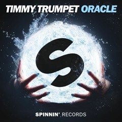 Oracle (Radio Edit) - Timmy Trumpet