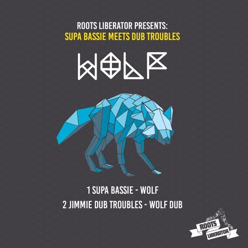 Supa Bassie meets Jimmie Dub Troubles - Wolf - RL019
