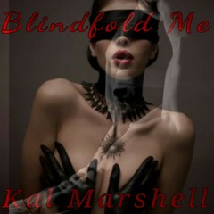Blindfold Me