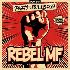 Potato & Ransom - Rebel MF