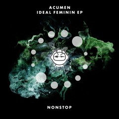 PREMIERE: ACUMEN - Idéal Féminin (Original Mix) [NONSTOP]