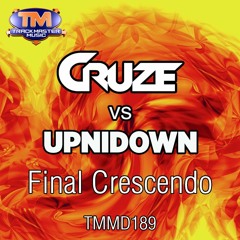 TMMD189 - Cruze Vs Upnidown - Final Crescendo - OUT NOW!