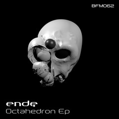 Ende - Octahedron (Original mix) [BFM062]