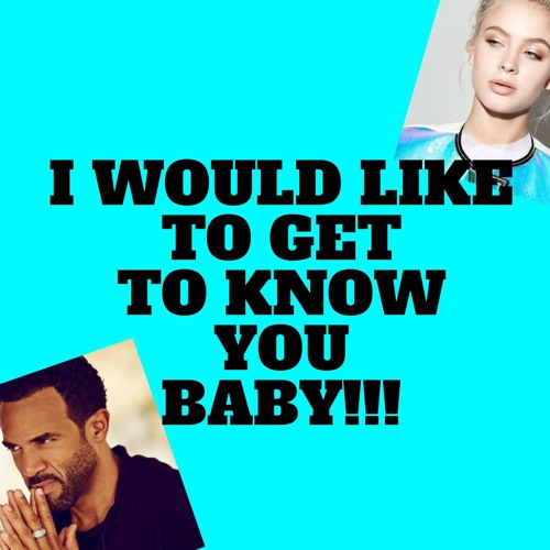 I Would Like To Get To Know You,  BABY! (Routine)