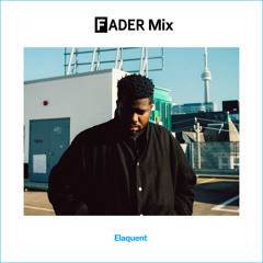 FADER Mix: Elaquent