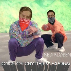Onge Chi Chyttar x LA$ARHAI - Nedi Kløben