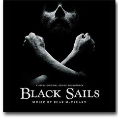 Black Sails Theme - Bear McCreary