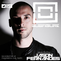 Subfigure |019| Jason Fernandes // Last Hour Live from Magdalena Club, Berlin
