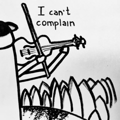 I Can't Complain (single version)
