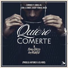 Quiero Comerte (Dembow Mix)Farruko Ft. Anuel AA Zion y Lennox Daddy Yankee Y Wisin
