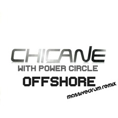 Chicane with Power Circle - Offshore (Massivedrum Remix)