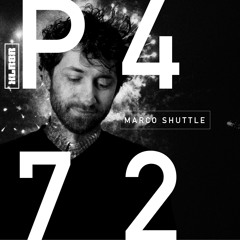 XLR8R Podcast 472: Marco Shuttle