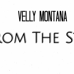 Velly Montana- From The Start (Prod. By The BeatPlug)