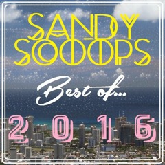 Sandy Scoops | Best of... 2016