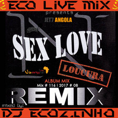 N'Sex Love - Loucura (Remix) 1998 Album Mix 2017 - Eco Live Mix Com Dj Ecozinho