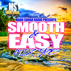 SMOOTH AND EASY