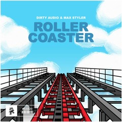 Dirty Audio & Max Styler - Roller Coaster