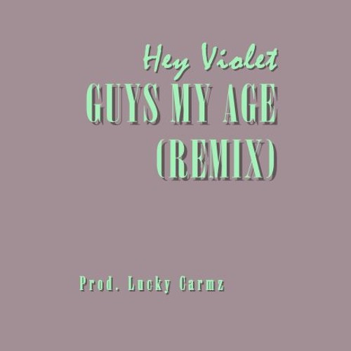 Guys My Age (Remix)