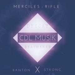 Merciless - Rifle (Remix) X CDL Musik
