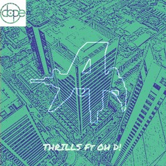 ADRN Ft. OH D! - Thrills (Original Mix) [Free Download]