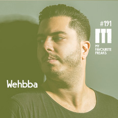 My Favourite Freaks Podcast #191 Wehbba
