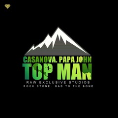 Casanova X Papa John- TopMan