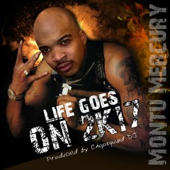 Life Goes On 2K17 (Produced by Chopsquad DJ)